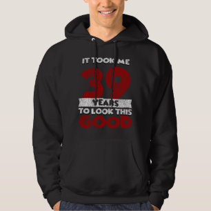 Veste À Capuche Cadeau d'anniversaire drôle de 39 ans
