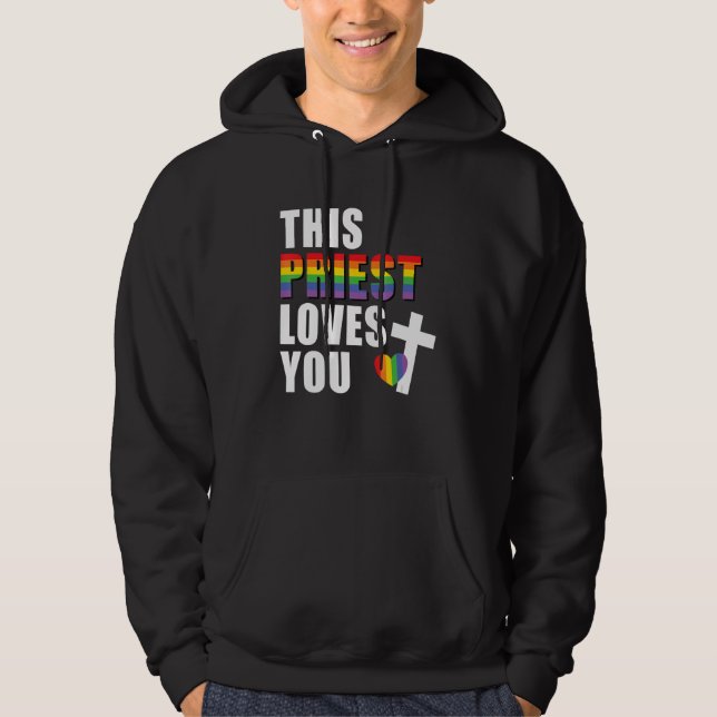 Veste À Capuche Ce prêtre vous aime LGBTQ Ally Leader Religieux (Devant)