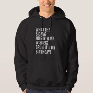 Veste À Capuche Ce que la Sigma non veut Bruh C'est mon Jok d'anni