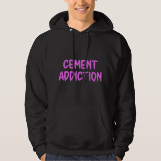 Veste À Capuche Cement dépendance, vous êtes une seule conversatio