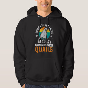 Veste À Capuche Certaines personnes pensent que je suis fou, mais