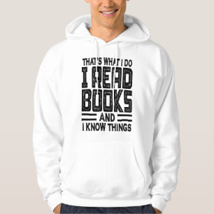 Veste À Capuche C'est ce que je fais Je lis des livres et je sais 