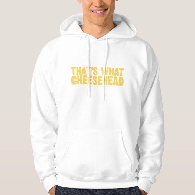 Veste À Capuche C'est ce qui Cheesehead (Devant)