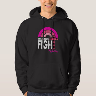 Veste À Capuche C'Est Comment Je Combattre Mes Batailles Cancer Du