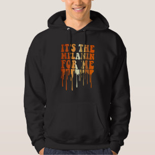 Veste À Capuche C'est La Mélanine Pour Moi Mois De L'histoire Noir