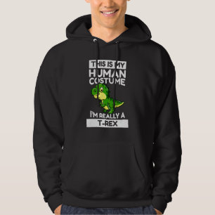 Veste À Capuche C'est mon costume humain Je suis vraiment un Rex