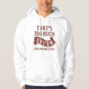 Veste À Capuche C'est Trop de Bacon