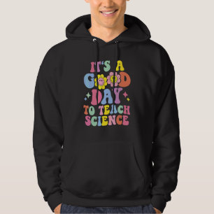 Veste À Capuche C'est Une Bonne Journée Pour Enseigner La Vie D'en