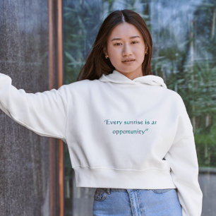 Veste À Capuche Chaque Lever de Soleil Est Une Opportunité Citatio