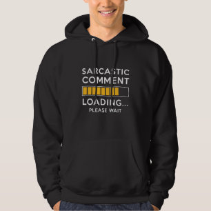 Veste À Capuche Chargement de commentaires sarcastiques