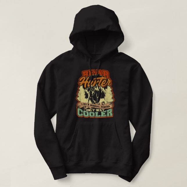 Veste À Capuche Chasseur d'ours comme un chasseur normal seulement (Design devant)