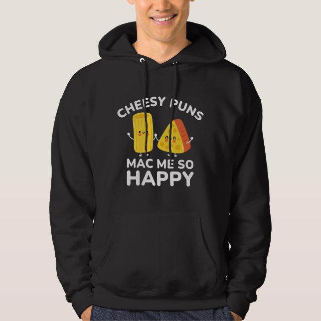 Veste À Capuche Cheesy Puns Mac Me Tellement Heureux (Devant)