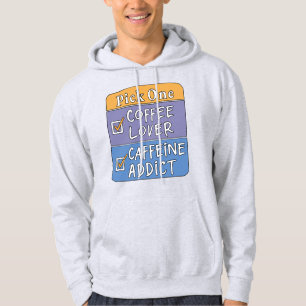 Veste À Capuche Choisissez-en un - Café ou Caféine