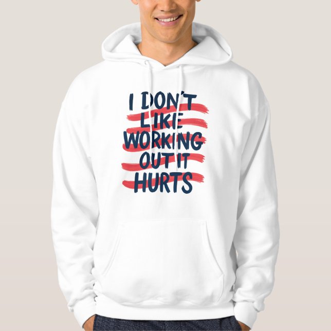 Veste À Capuche Citation drôle de gym Motivation de travail  (Devant)
