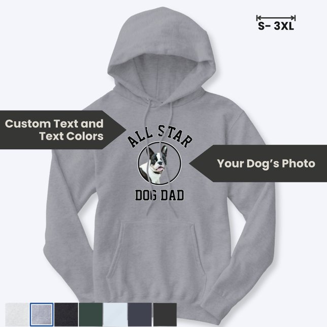 Veste À Capuche Collegiate All Star Dog Dad Custom Photo (Have fun customizing this cozy hoodie for your favorite ALL STAR DOG DAD)
