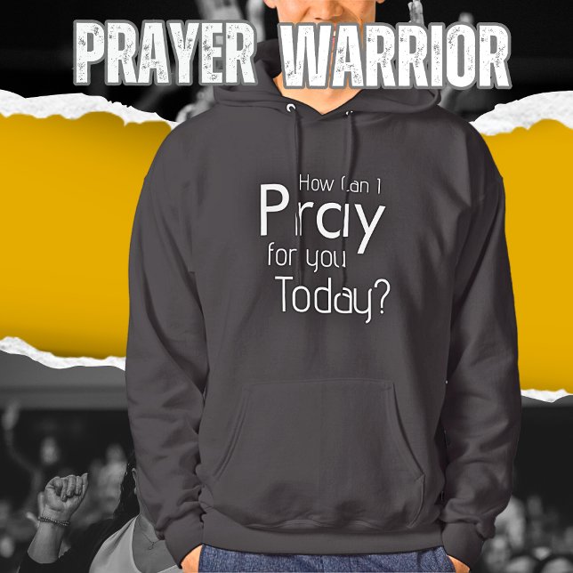 Veste À Capuche Comment puis-je prier pour vous aujourd'hui chréti (Créateur téléchargé)