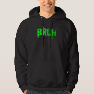 Veste À Capuche Conception de mème de langage bruh gamer drôle dis