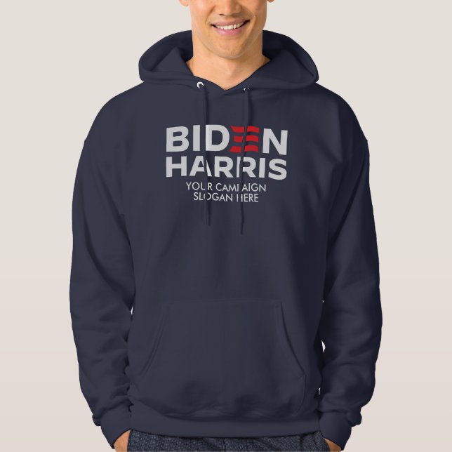 Veste À Capuche Créez votre propre Slogan de campagne Biden Harris (Devant)