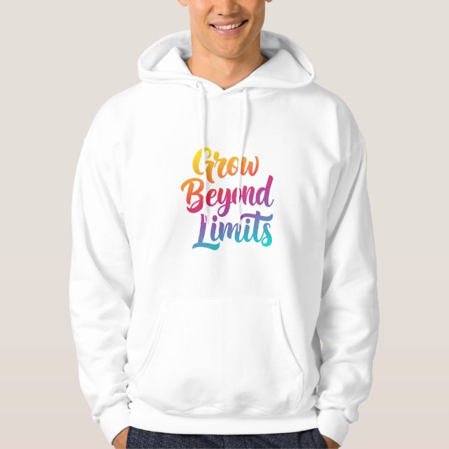 Veste À Capuche Croissance au-delà des limites Citation motivation (Devant)