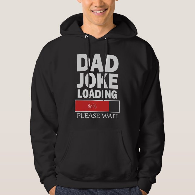 Veste À Capuche Dad Joke Loading Please Wait (Devant)