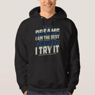 Veste À Capuche Dans Mes Rêves Je Suis Le Meilleur Traum De Rêves