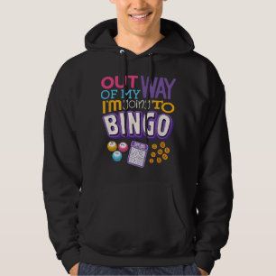 Veste À Capuche Dégagez, je vais au Bingo Drôle de Joueur de Bingo