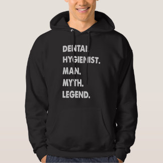 Veste À Capuche Dental Hygienist Man Myth Legend