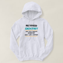 Dentiste à la retraite Drôle cadeau de retraite