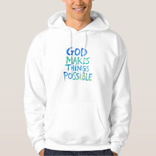 Veste À Capuche Dieu rend les choses possibles