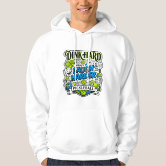 Veste À Capuche Dink Hard Rire Plus Fort Typographie de Pickleball