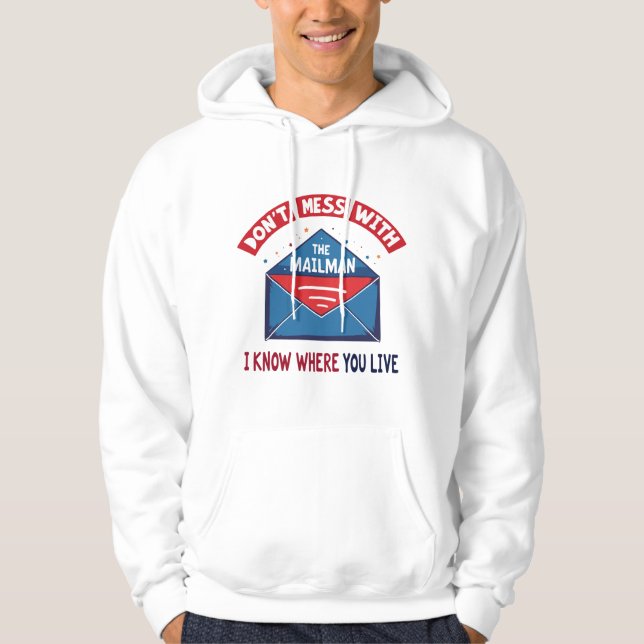 Veste À Capuche Dont Mess avec l'Humour Mailman (Devant)