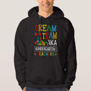 Veste À Capuche Dream Team aka Kindergarten Teacher Drôle Retour v