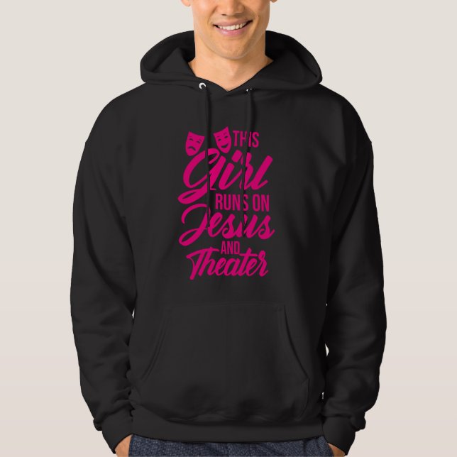 Veste À Capuche Drôle Cette Fille Fonctionne Sur Jésus Et Le Théât (Devant)
