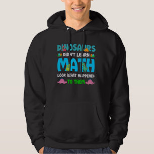 Veste À Capuche Drôle enseignant de mathématiques Dinosaures n'a p