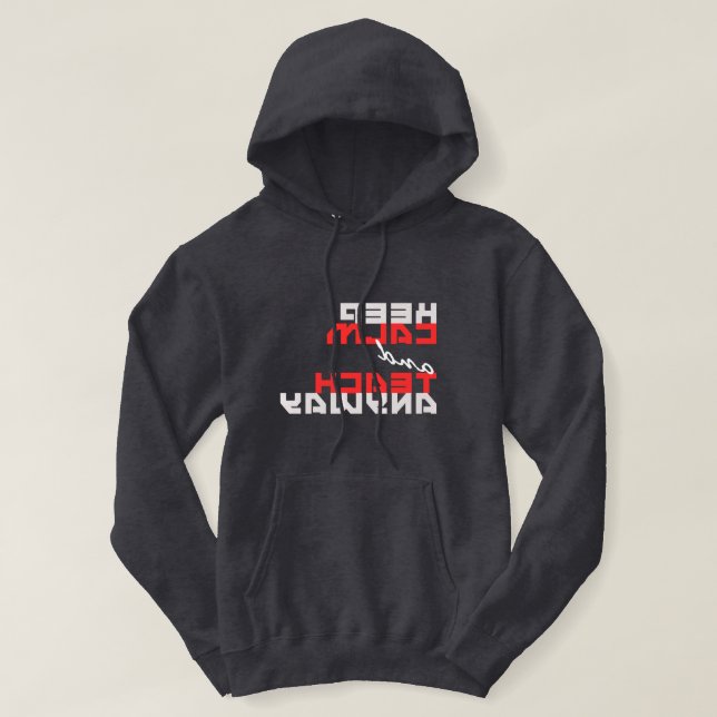 Veste À Capuche Drôle "Gardez le calme et enseigner quand même!" i (Design devant)