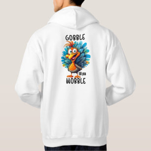Veste À Capuche Drôle Gobble jusqu'à ce que vous tournez