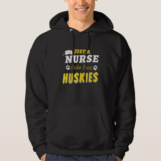 Veste À Capuche Drôle Juste Une Infirmière Qui Aime Les Huskies So (Devant)