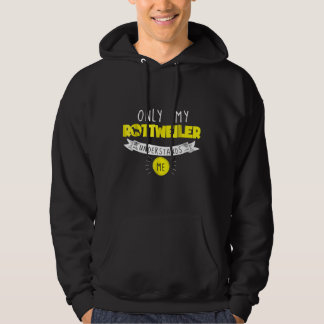 Veste À Capuche Drôle Rottweiler Seulement Mon Rottweiler Me Compr
