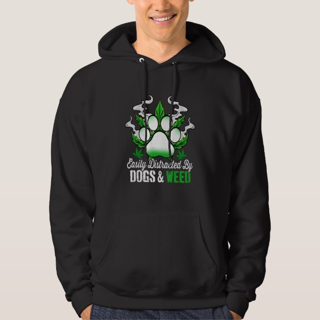 Veste À Capuche Easily Distracted By Dogs Weed  Dog  Men Women (Devant)