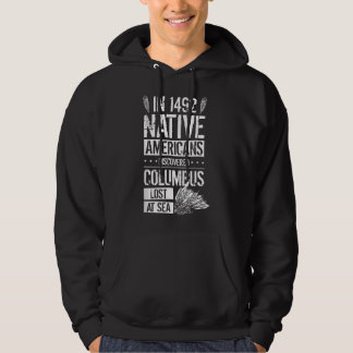 Veste À Capuche En 1492, les Amérindiens ont découvert Colomb perd