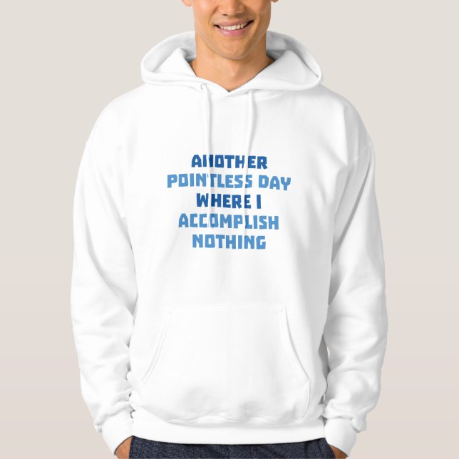 Veste À Capuche Encore une journée sans poignets (Devant)
