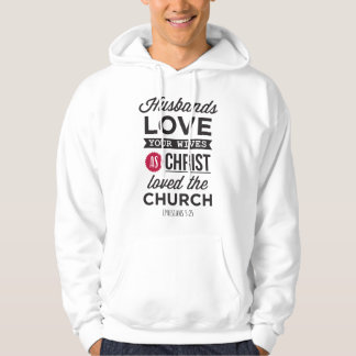 Veste À Capuche Éphésiens 5:25: « Maris, aimez vos femmes »