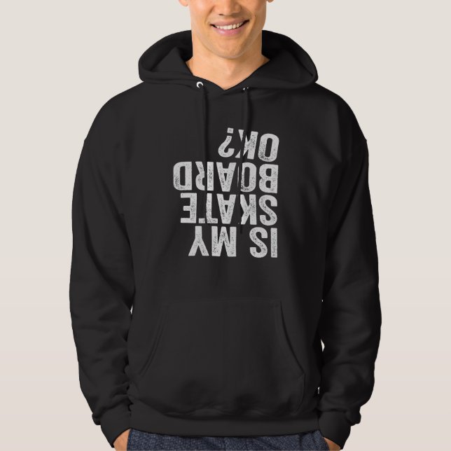 Veste À Capuche Est-Ce Que Mon Skateboard Va Bien ? (Devant)