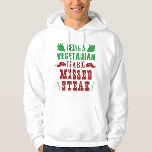 Veste À Capuche Être Végétarien Est Un Gros Steak Manqué (Devant)