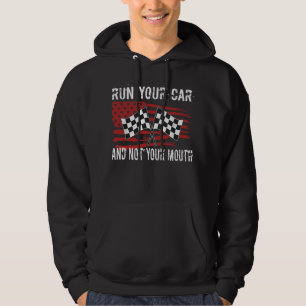 Veste À Capuche Exécutez Votre Voiture Pas Votre Bouche Drag Racin