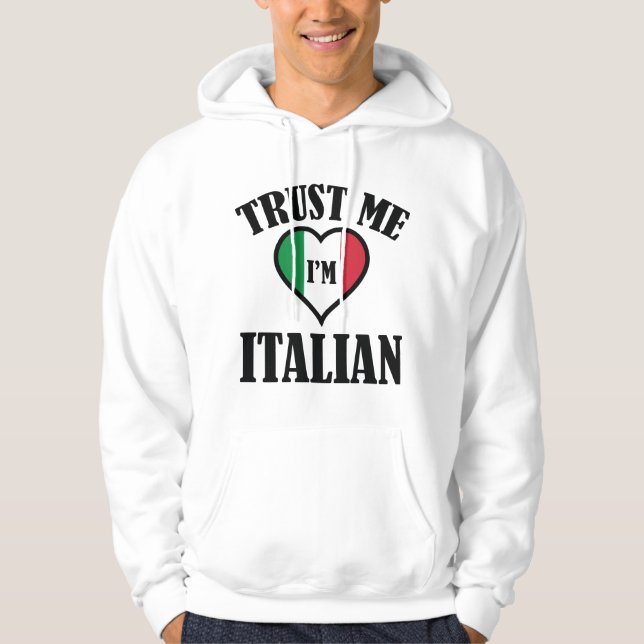 Veste À Capuche Faites-moi confiance Je suis Italien (Devant)
