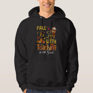 Veste À Capuche Fall In Love With Teaching 4th Grade Teacher Stude