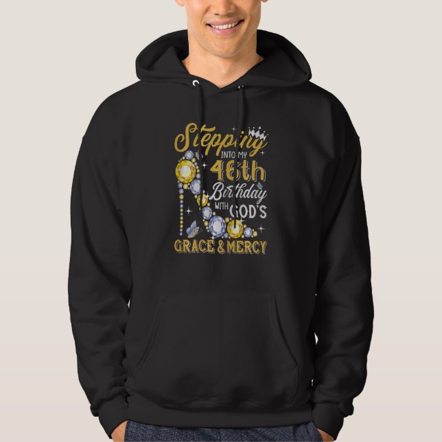 Veste À Capuche Femmes Entrant Dans Mon 46E Anniversaire Avec Dieu (Devant)