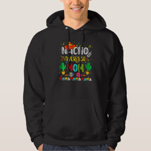 Veste À Capuche Femmes Nacho Moyenne Maman Cinco De Mayo Mexo Par
