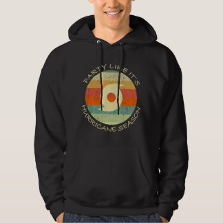 Veste À Capuche Fêtez comme si c'était la saison des ouragans Drôl